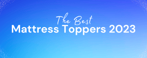 Best Mattress Toppers of 2023