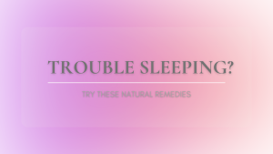 Having trouble sleeping?