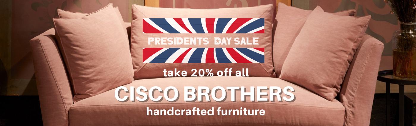 Save 20% on all Cisco Brothers furniture